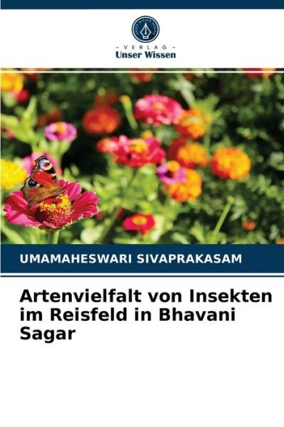 Cover for Umamaheswari Sivaprakasam · Artenvielfalt von Insekten im Reisfeld in Bhavani Sagar (Taschenbuch) (2021)