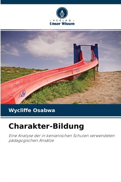 Cover for Wycliffe Osabwa · Charakter-Bildung (Paperback Book) (2021)