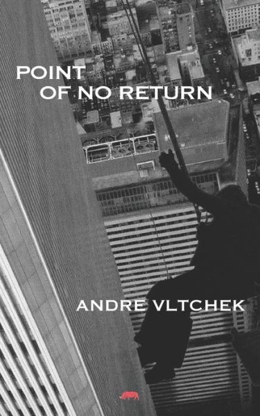 Cover for Andre Vltchek · Point of No Return (Paperback Book) (2020)