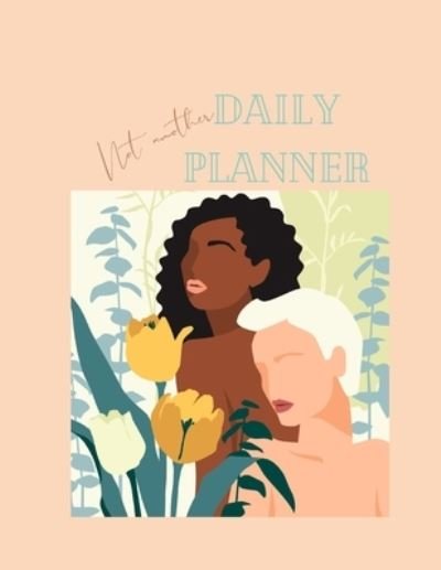 Cover for Catalina Lulurayoflife · Not another daily planner (Paperback Book) (2021)