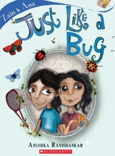 Cover for Anushka Ravishankar · Zain &amp; Ana#03 Just Like a Bug (Paperback Book) (2017)