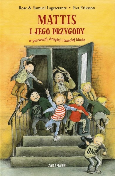 Cover for Rose Lagercrantz · Metteborgs öden och äventyr i första, andra och tredje klassen (Polska) (Innbunden bok) (2017)
