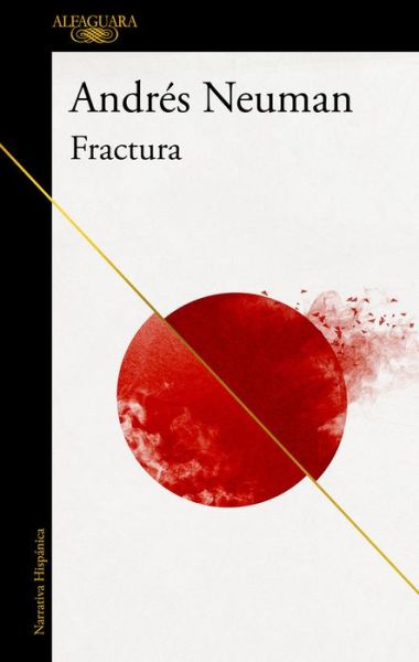 Cover for Andres Neuman · Fractura / Fracture (Taschenbuch) (2018)