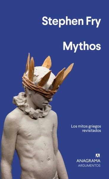 Mythos - Stephen Fry - Bøger - Editorial Anagrama S.A. - 9788433964427 - 31. oktober 2019