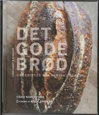 Cover for Chad Robertson · Det gode brød (Gebundesens Buch) [1. Ausgabe] (2012)