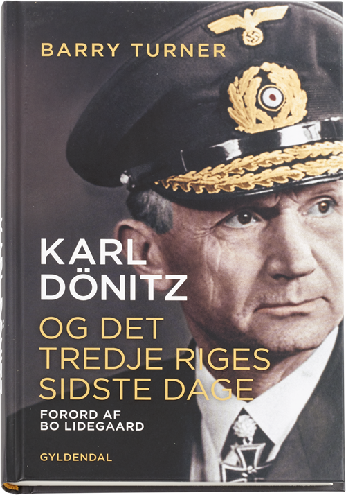 Karl Dönitz - Barry Turner - Books - Gyldendal - 9788703078427 - May 1, 2017