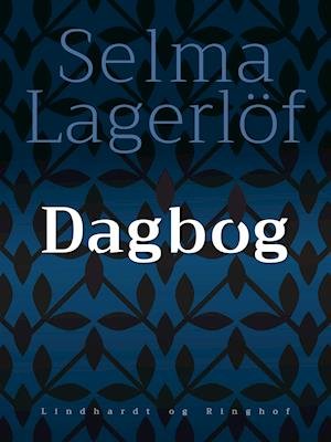 Cover for Selma Lagerlöf · Dagbog (Sewn Spine Book) [1er édition] (2019)
