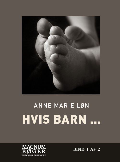 Cover for Anne Marie Løn · Hvis barn ... (Storskrift) (Innbunden bok) [5. utgave] (2022)