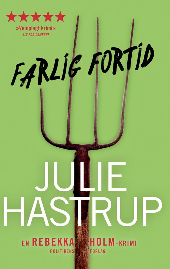 Cover for Julie Hastrup · Rebekka Holm: Farlig fortid (Paperback Bog) [3. udgave] (2020)