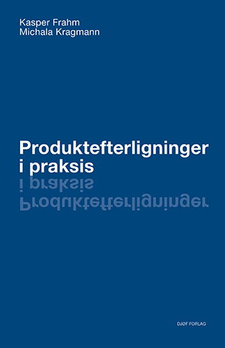 Cover for Kasper Frahm &amp; Michala Kragmann · Produktefterligninger i praksis (Hardcover Book) [1e uitgave] (2021)