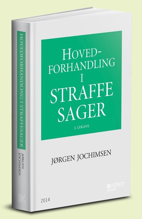 Cover for Jørgen Jochimsen · Hovedforhandling i straffesager (Bound Book) [3th edição] [Indbundet] (2014)