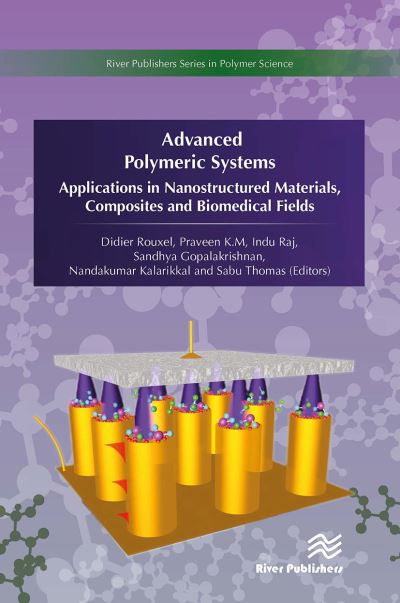 Advanced Polymeric Systems: Applications in nanostructured materials, composites and biomedical fields (Paperback Book) (2024)