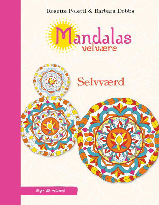 Cover for Barbara Dobbs Rosette Poletti · Mandalas velvære - Selvværd (Heftet bok) [1. utgave] (2015)