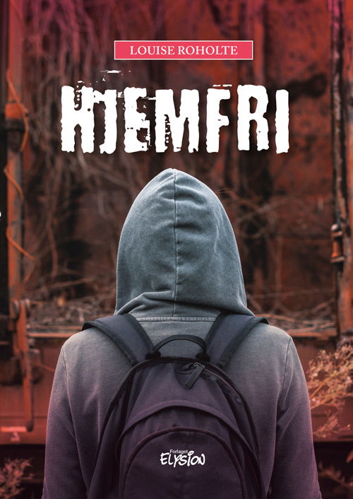 Cover for Louise Roholte · Hjemfri: Hjemfri (Hardcover Book) [1º edição] (2022)