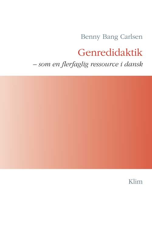 Benny Bang Carlsen · Genredidaktik (Sewn Spine Book) [1. Painos] (2010)