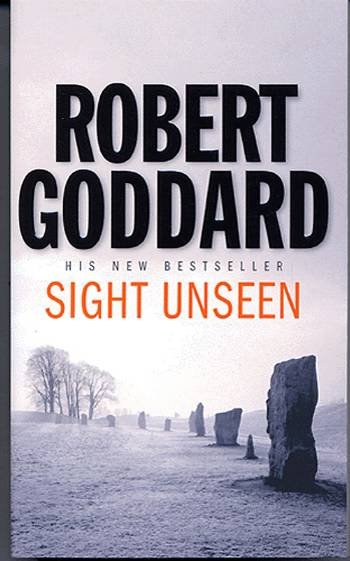 Cover for Robert Goddard · Sight Unseen (tw) (Sewn Spine Book) [1er édition] (2005)