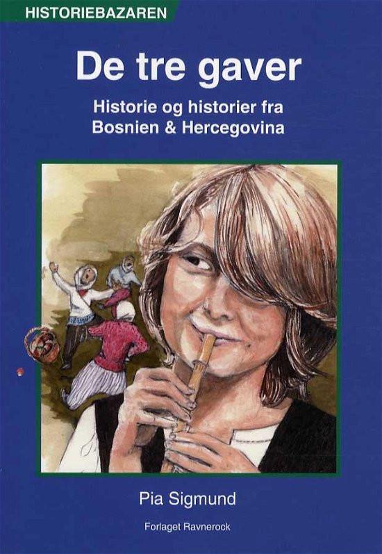 Cover for Pia Sigmund · De tre gaver (Poketbok) [1:a utgåva] (2011)