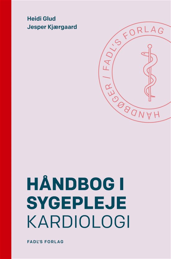 Cover for Heidi Glud &amp; Jesper Kjærgaard · Håndbog i sygepleje: Håndbog i sygepleje: Kardiologi (Innbunden bok) [1. utgave] (2019)