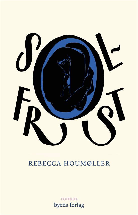 Cover for Rebecca Houmøller · Solfrost (Hæftet bog) [1. udgave] (2020)