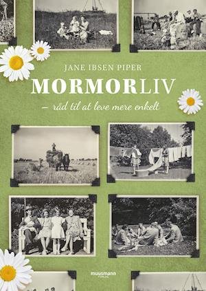 Cover for Jane Ibsen Piper · Mormorliv (Hæftet bog) [1. udgave] (2021)