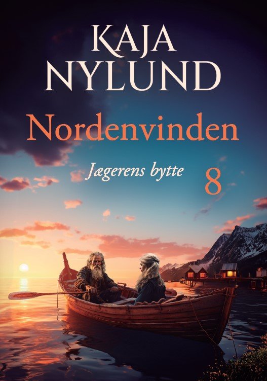 Cover for Kaja Nylund · Nordenvinden: Jægerens bytte - Nordenvinden 8 (Paperback Book) [1. Painos] (2024)