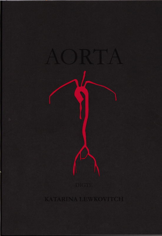 Cover for Katarina Lewkovitch · Aorta (Sewn Spine Book) [1st edition] (2020)