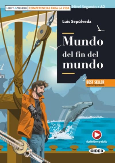 Cover for Luis Sepulveda · Leer y aprender - Competencias para la Vida: Mundo del fin del mundo + App + DeA (Paperback Book) (2019)