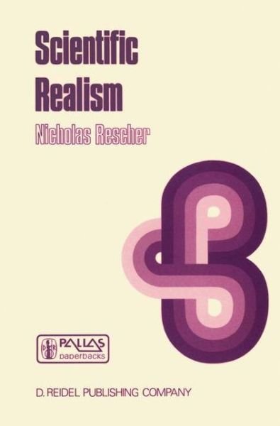 Cover for Rescher · Scientific Realism (Bok) (1987)