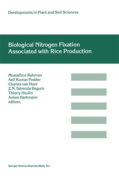 Cover for Azit Kumar Podder · Biological Nitrogen Fixation Associated with Rice Production: Based on selected papers presented in the International Symposium on Biological Nitrogen Fixation Associated with Rice, Dhaka, Bangladesh, 28 November- 2 December, 1994 - Developments in Plant  (Paperback Book) [Softcover reprint of hardcover 1st ed. 1997 edition] (2010)