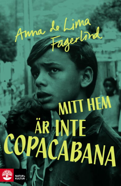 Anna De Lima Fagerlind · Mitt hem är inte Copacabana (Bound Book) (2019)