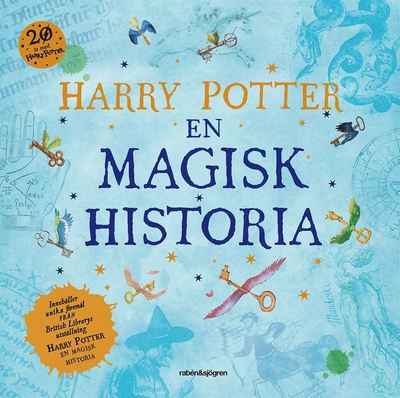 Harry Potter: Harry Potter : en magisk historia - Annika Meijer - Books - Rabén & Sjögren - 9789129710427 - June 11, 2018