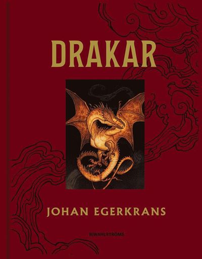 Drakar - Johan Egerkrans - Bøger - B Wahlströms - 9789132213427 - 29. oktober 2021