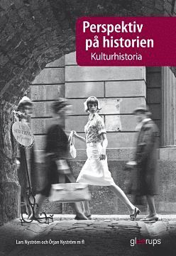 Cover for Örjan Nyström · Perspektiv på historien: Perspektiv på historien Kulturhistoria (Book) (2014)