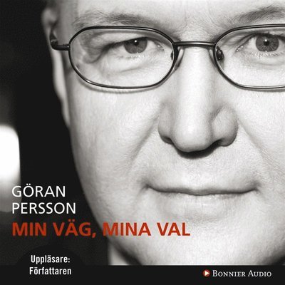Cover for Göran Persson · Min väg, mina val (Audiobook (MP3)) (2008)