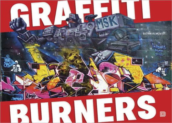 Cover for Bjorn Almqvist · Graffiti Burners (Hardcover Book) (2011)