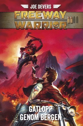 Cover for Joe Dever · Freeway Warrior: Gatlopp genom bergen (Gebundesens Buch) (2018)