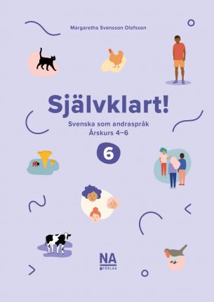 Cover for Margaretha Svensson Olofsson · Självklart! Årskurs 6 (Book) (2020)