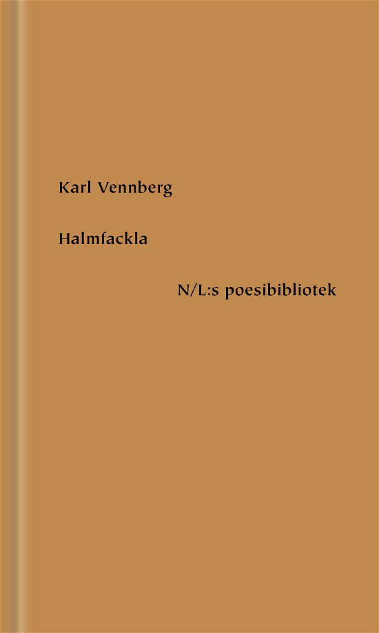 Cover for Karl Vennberg · Halmfackla (Bound Book) (2022)