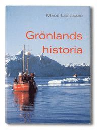 Cover for Mads Lidegaard · Grönlands historia (Hardcover Book) (2001)
