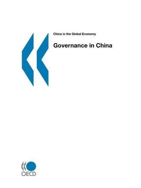Cover for Organization for Economic Cooperation and Development Oecd · Governance in China: China in the Global Economy (Paperback Bog) (2005)