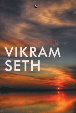 Cover for Vikram Seth · Summer Requiem (Gebundenes Buch) (2015)