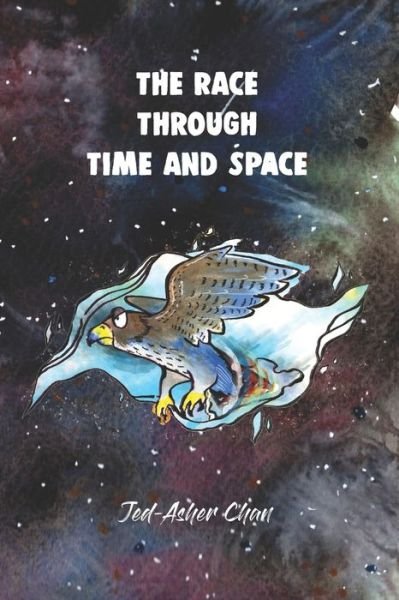 The Race Through Time and Space - Jed-Asher Chan - Böcker - DC Channing - 9789811424427 - 27 september 2019