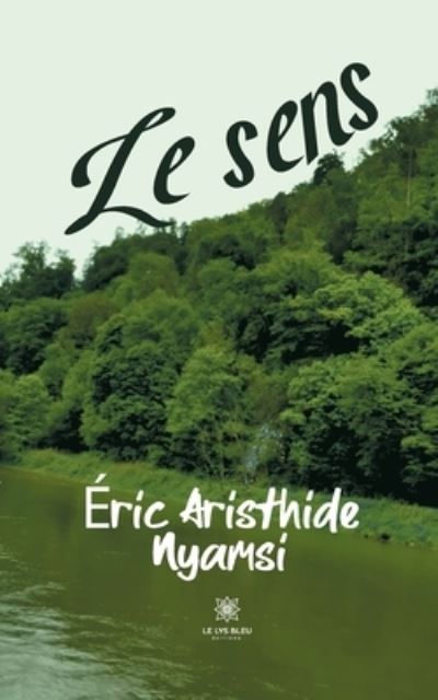 Cover for Eric Aristhide Nyamsi · Le sens (Paperback Book) (2021)