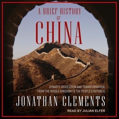 Cover for Jonathan Clements · A Brief History of China (CD) (2019)