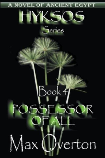 Cover for Max Overton · Possessor of All - Hyksos (Paperback Book) (2022)