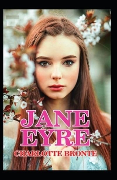 Cover for Charlotte Bronte · Jane Eyre by Charlotte Bronte illustrated edition (Paperback Book) (2022)