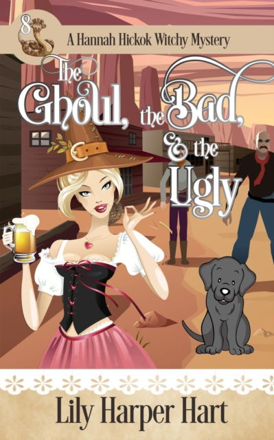 Cover for Lily Harper Hart · The Ghoul, the Bad, &amp; the Ugly (Paperback Book) (2021)