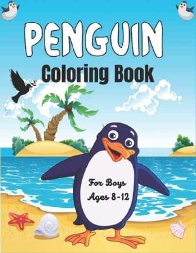 Cover for Drowsa Publications · PENGUIN Coloring Book For Boys Ages 8-12 (Pocketbok) (2020)