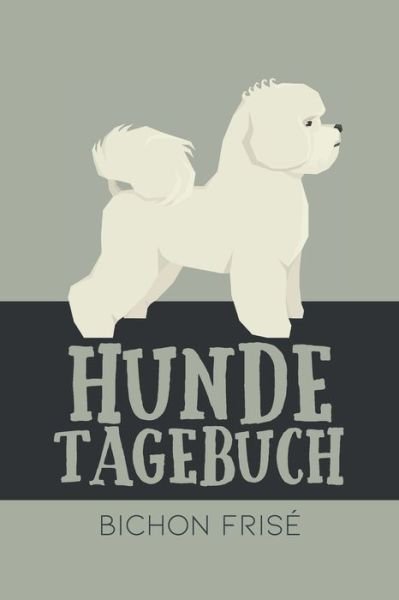 Cover for Dog Kings · Hundetagebuch Bichon Frise? (Paperback Book) (2020)