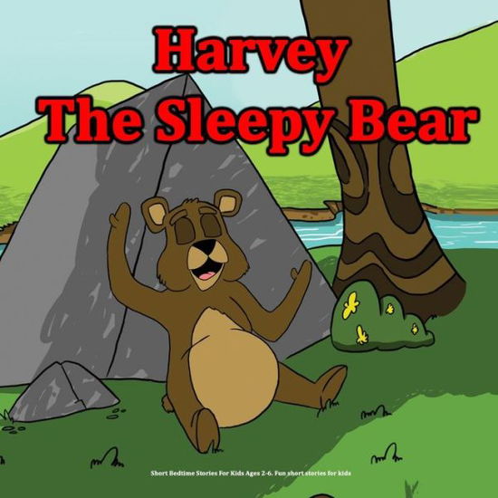 Cover for Andrea James · Harvey the Sleepy Bear (Pocketbok) (2020)